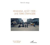 Kinshasa, août 1998: une terre étrangère