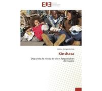 Kinshasa Disparités de niveau de vie et l'organisation de l'espace - Holy Holenu Mangenda - Universitaires Europeennes - broché - Livre