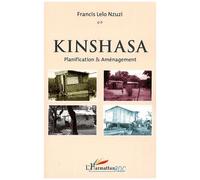 Kinshasa - Planification Et Aménagement