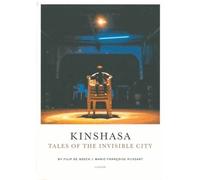 Kinshasa - Tales Of The Invisible City