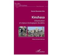 Kinshasa - Urbanisation Et Enjeux Écologiques Durables