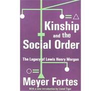 Kinship And the Social Order Meyer Fortes (Auteur)