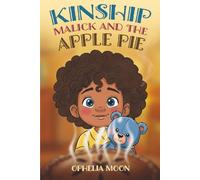 KINSHIP: Malick and the Apple Pie