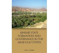 Kinship, State Formation and Governance in the Arab Gulf States