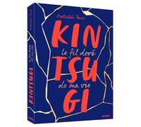 Mathilde Paris – Kintsugi – Le fil doré de ma vie – Broché
