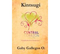 Kintsugi: Central Corazón: Compilación de la Temporada 1