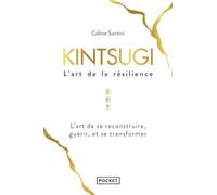 Kintsugi, l'art de la résilience