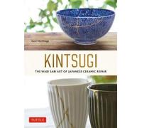 Kintsugi : L'art Wabi Sabi de la réparation des céramiques japonaises