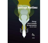 Kintsugi. Sobre el concepto de impermanencia. Solo pour Guitare.