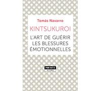 Kintsukuroi: L'art de guérir les blessures émotionnelles