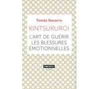 Kintsukuroi: L'art de guérir les blessures émotionnelles