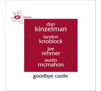 Kinzelman Dan - Goodbye Castle