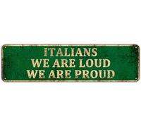 KIOZIY Panneau de fierté italienne - Italians We Are Loud We Are Proud - Décoration d'intérieur amusante pour chambre à coucher, salon, plaque italienne, cadeaux italiens, 10,2 x 40,6 cm