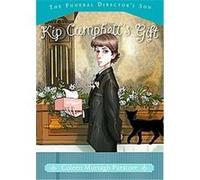 Kip Campbell's Gift, The Funeral Director's Son Coleen Murtagh Paratore (Auteur)