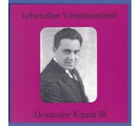 Kipnis, Alexander - Alexander Kipnis III
