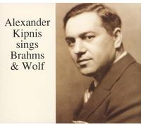 Kipnis, Alexander - Sings Brahms/Wolf