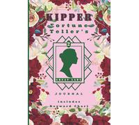 Kipper Fortune Teller's Journal: Includes Keyword Chart for Readings Pink Green Roses