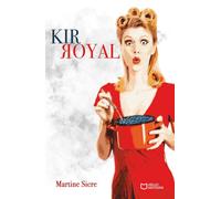 Kir Royal - Martine Sicre - Hello - broché - Document jeunesse