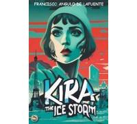 Kira And The Ice Storm