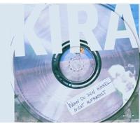 Kira - Wenn du Den Himmel Nicht Aufmachst