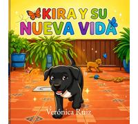 KIRA Y SU NUEVA VIDA