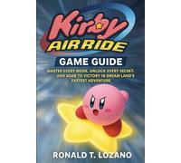 Kirby Air Ride Game Guide: Master Every Mode, Unlock Every Secret, and Soar to Victory in Dream Land’s Fastest Adventure