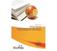 Kirby Doyle: The New American Poetry 1945-1960, San Francisco Renaissance, Beat Generation