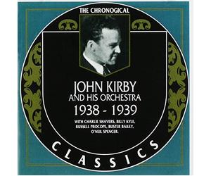Kirby, John - Classics 1938-39 [Import]