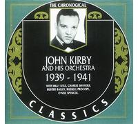 Kirby, John - Classics 1939-41