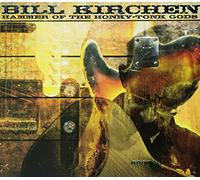 Kirchen Bill - Hammer of The Honky-Tonk Gods [Import]