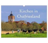 Kirchen in Ostfriesland (Wandkalender 2026 DIN A3 quer), CALVENDO Monatskalender: Eine Auswahl der schönsten Kirchen an der Nordseeküste