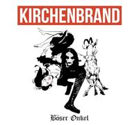 Kirchenbrand - Kirchenbrand - Böser Onkel CD | Böhse Onkelz Tribute