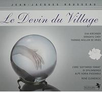 Kirchner - Rousseau: Le Devin du Village [Import]