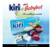 Kiri et Mini Babybel - les meilleures recettes Les meilleures recettes - Jean-François Mallet - Larousse - cartonné - Guide