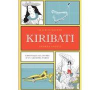 Kiribati Alice Piciocchi (Auteur), Andrea Angeli (Illustration), Jérôme Nicolas (Traduction)