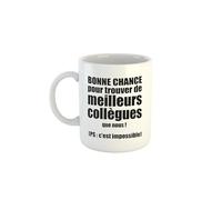 Kiribou Mug « Bonne Chance pour Trouver de Meilleurs Collègues que Nous »