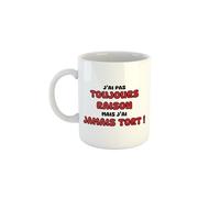 Kiribou Mug « J'ai Pas Toujours Raison, Mais J'ai Jamais Tort » - Un Cadeau Plein d’Humour