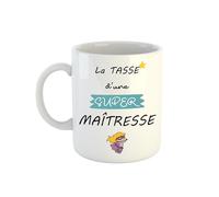Kiribou Mug La Tasse d'une Super Maîtresse - Cadeau École pour Enseignante Dévouée