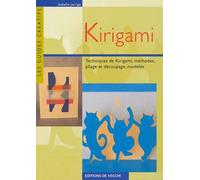 Kirigami: Techniques de kirigami, méthodes, pliage et découpage, modèles