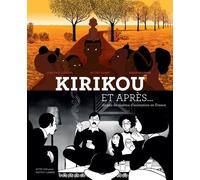 Kirikou Et Après... - 20 Ans De Cinéma D'animation En France