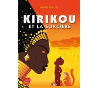 Kirikou et la sorcière - Michel Ocelot - Ldp Jeunesse - Poche - Roman junior dès 9 ans