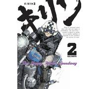 Kirin - The Happy Ridder Speedway - Tome 2 - Showhei Halumoto - Kasai - broché - Manga