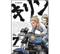 Kirin - The Happy Ridder Speedway - Tome 7 - Showhei Halumoto - Kasai - broché - Manga