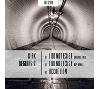 Kirk Degiorgio - I Don T Not Exist [Import]