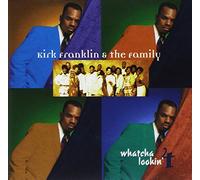 Kirk Franklin and the Family - Whatcha Lookin 4
