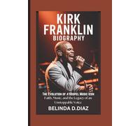 KIRK FRANKLIN BIOGRAPHY: The Evolution of a Gospel Music Icon Faith, Music, and the Legacy of an Unstoppable Voice