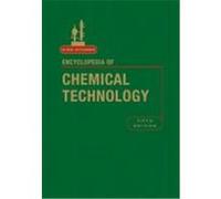 Kirk-othmer Encyclopedia of Chemical Technology, Encyclopedia of Chemical Technology Kirk-Othmer (Auteur)