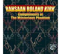Kirk,Rahsaan Roland - Compliments of The Mysterous. [Import]