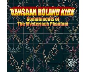 Kirk,Rahsaan Roland - Compliments of The Mysterous. [Import]