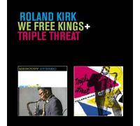 Rahsaan Roland Kirk - We Free Kings + Triple Threat (1961 & 1956)